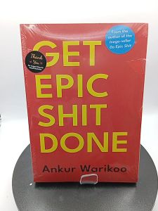 Get Epic Shit Done by Ankur Warikoo