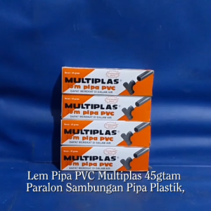 Lem Pipa PVC MULTIPLAS 40gr Paralon Sambungan Pipa Plastik