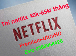 Netflix premium tài khoản