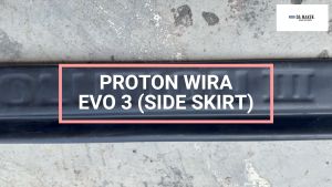 【Ready Stock】PROTON WIRA EVO 3 SIDE SKIRT EVOLUTION III MATERIAL PU