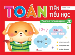 Sách - Toán Tiền Tiểu Học: Cộng Trừ Trong Phạm Vi 20 (Tái Bản 2026)