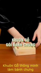 Khuôn bánh chưng thông minh khuôn tiêu chuẩn bánh truyền thống Khuôn Gỗ giúp gói bánh chưng Nhanh Hơn Đẹp Mắt Hơn Đơn giản dễ dàng ngay cả khi bạn chưa từng gói bánh chưng lần nào -Bánh đẹp vuông vức không bị bung ra khi cho vào nồi.