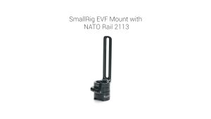 SMALLRIG Quick Release EVF Mount Monitor Support with NATO Rail and NATO Clamp 2113
