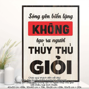 Tranh gỗ 3D cắt lớp – Sóng yên biển lặng không tạo ra người thủy thủ giỏi  “Sóng yên biển lặng không tạo ra người thủy thủ giỏi” là thông điệp mạnh mẽ nhắc nhở rằng: chỉ có vượt qua khó khăn con người mới trưởng thành và vững vàng. Không thử thách