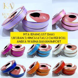 Pita Kado Jepang List Emas Bahan Plastik Ukuran 3/4 inch Per ROLL Aneka Warna Bahan Import