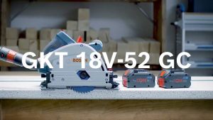 BOSCH GKT 18V-52 GC - GERGAJI TENGGELAM BATERI / CORDLESS PLUNGE SAW