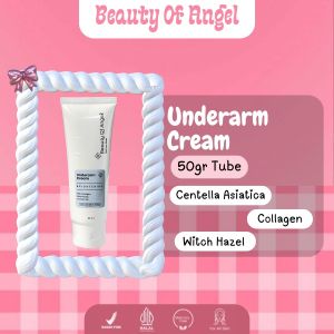 Beauty Of Angel - Underarm Cream - Krim Lipatan Mencerahkan Ketiak - Mencerahkan Selangkahan - 50ml