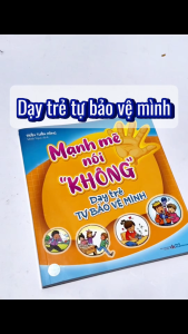 Sách: Mạnh Mẽ Nói "Không" Dạy Trẻ Tự Bảo Vệ Mình - Minh Long books