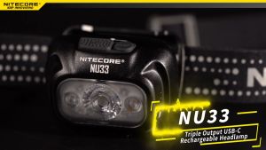 Nitecore NU33 Headlamp: A 700 Lumens IP66 Waterproof Solution