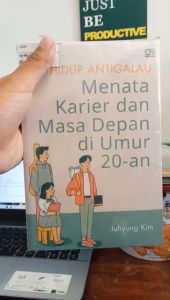 Hidup Anti Galau Menata Karier dan Masa Depan di Umur 20-an : Juhyung Kim