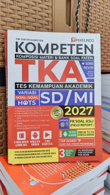 Kompeten TKA 2027 SD/MI: Tes Kemampuan Akademik Soal-Soal Hots Edisi Revisi Terbaru