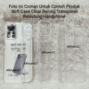 Soft Case bening For INFINIX HOT 30/30i/30 PLAY/10S/11 PLAY/12 PLAY/9 PLAY/12/12i/NOTE 30/30 PRO/NOTE 8 Silicon Silikon Clear Bening Transparan Pelindung Handphone Bahan ful karet tahan lama