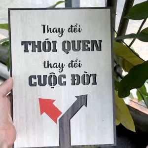 Tranh Tạo Động Lực Gỗ thay đổi thói quen thay đổi cuộc đời