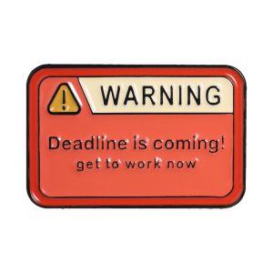 IM NOT A PROCRASTINATOR IM A DEADLINE ENTHUSIAST Fun enamel badges expressing ones own little emotions popular accessories.