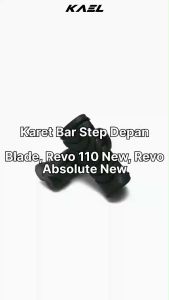 Karet Barstep Depan Supra X 125 FI Helm In New & Blade Lama-Old & Revo 110 New Absolute Footstep Foot Kaki Bar Step Injekan Pijakan 1 Set 2 Pcs