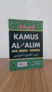 Kamus TIGA BAHASA Arab Inggris Indonesia Terlengkap Kamus Al-Alim Pustaka Nuun COD Bayar di Tempat