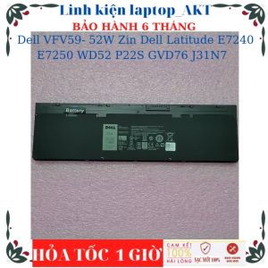 [PIN ZIN]Pin Laptop Dell VFV59 - 52W Zin Dell Latitude E7240 E7250 WD52 P22S GVD76 J31N7