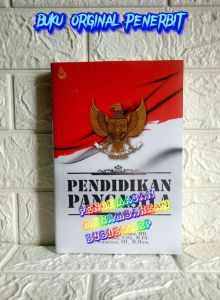 PENDIDIKAN PANCASILA Drs. H. MBM. Munir M.H. Umi Salamah S.Pd.M.Pd. Dr. Suratman S.H.M.Hum. MADANI MEDIA AJ-PNDK-KWN