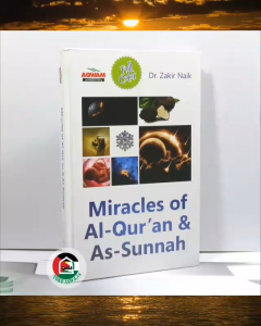 Miracles of Al Quran dan As Sunnah Keajaiban Al-Quran dan As-Sunah Karya Dr. Zakir Naik Penerbit Aqwam