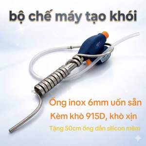 Bộ chế máy tạo khói ống inox 6mm uốn sẵn kèm khò915 khò xịnkèm 50cm ống dẫn.