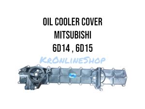 Oil Cooler Cover For Mitsubishi 6D14 6D15