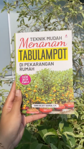 Teknik Mudah Menanam Tabulampot di Pekarangan Rumah - Sabna Balqist Budiman S.Pt. - Anak Hebat Indonesia