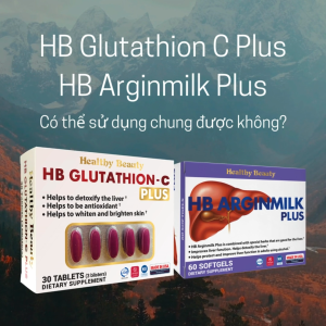 Combo "X2 Detox Tái Tạo Gan" (HB GLUTATHION - C PLUS - 30V + HB ARGINMILK PLUS - 60V)