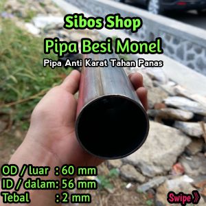 Pipa Besi Monel 2" inchi | Od 60mm Id 56mm Tebal 2mm Panjang 20cm s.d 100cm | Anti Karat Tahan Panas
