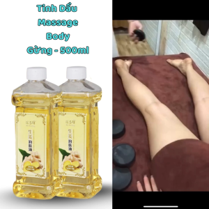 Tinh Dầu Massage Body Gừng - 500ml  Giúp Massage Thư Giãn và Dưỡng Da Body Chính hãng.