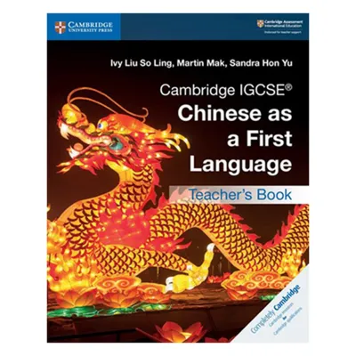 Cambridge IGCSE® Chinese as a First Language Coursebook / Chinese AS A second Language/ Madarin Chinese Studentbook / Mandarin as a Foreign Language with audio