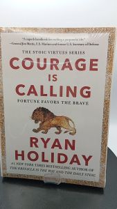 Courage Is Calling: Fortune Favors the Brave by Ryan Holiday [OEM Paperback]