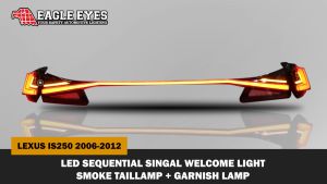 LEXUS IS250 2006-2012 LED SEQUENTIAL SIGNAL WELCOME LIGHT SMOKE TAILLAMP WITH GRANISH LAMP