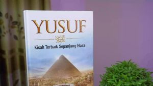 Buku Sejarah / Yusuf – Kisah Terbaik Sepanjang Masa