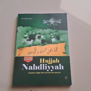 TERJEMAH HUJJAH AHLUSSUNNAH WAL JAMAAH | Hujjah Nahdliyyah