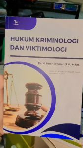 Buku Hukum Kriminologi Dan Viktimologi Dr. H. Noor Rohmat S.H. M.Kn.