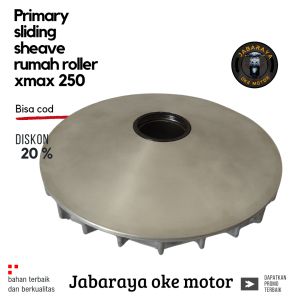 Primary sliding sheave rumah roller xmax 250