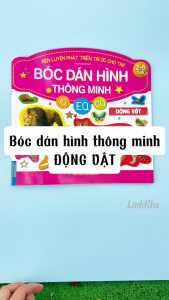 Động vật - Sách Bóc dán hình thông minh rèn luyện phát triển IQ - EQ -CQ cho trẻ 2 đến 6 tuổi - Minh Thắng