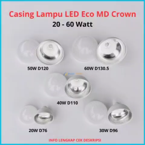 Casing Lampu LED Crown Eco MD 20 30 40 50 60 Watt Lengkap Kap Cover Lampu Crown