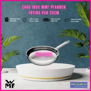 Chảo Rán Inox WMF Size 20cm18cm24cm28cm - Tay Cầm Bakelite Cromargan 18/10 Tiết Kiệm Năng Lượng