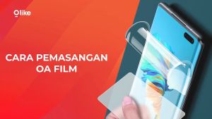 Protokol Perlindungan Layar dengan Olike Hydrogel Anti Gores