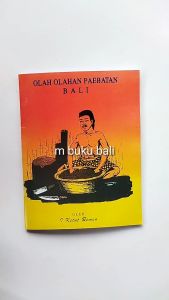 Olah Olahan Paebatan Bali: Masakan Kuliner Khas Indonesia