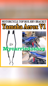 Motorcycle HRV REAR TOP Box Bracket For YAMAHA AEROX V1 Made in Thailand