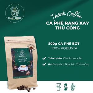 500g Cà phê Bột 100% Robusta Rang Xay truyền thống (Bơ) - Gu Đậm đắng Hậu ngọt - Phù hợp pha phin - Thành Coffee