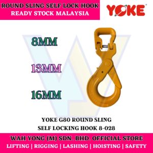 YOKE 8-028 G80 ROUND SLING SELF LOCKING HOOK / LATCHLOK HOOK (8MM / 13MM / 16MM)