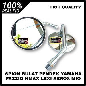SPION BULAT PENDEK KECIL YAMAHA FAZZIO NMAX LEXI AEROX MIO