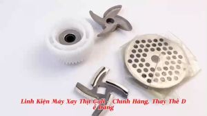 Nhông máy xay thịt công nghiệp Gali và các thương hiệu khác