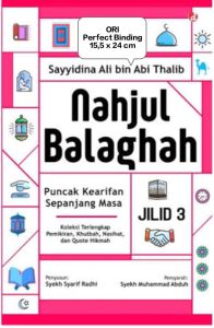 Nahjul Balaghah Jilid 3 Penulis : Sayyidina Ali bin Abi Thalib