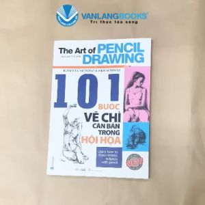 Sách - 101 bước vẽ chì căn bản trong hội họa-Vanlangbooks