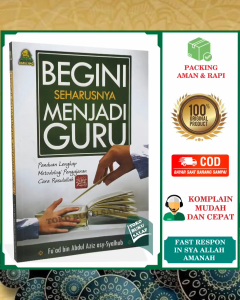 Begini Seharusnya Menjadi Guru ORIGINAL Panduan Lengkap Metodologi Pengajaran Cara Rasulullah Nabi Muhammad Karya Fuad bin Abdul Aziz Asy-Syalbub Penerbit Darul Haq