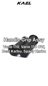 Karet Handle-Hand Grip Assy-Set-Handfat-Handpad-Handgrip-Hanfat-Setang-Stang Beat Karbu & Vario Karbu-CW-CBS-Techno 110-125 & Scoopy Carbu & Spacy